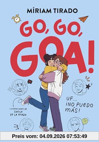 Me llamo Goa 4 - Go, go, Goa!: Uf... ¡No puedo más! (Escritura desatada, Band 4)