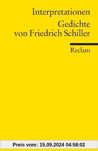 Interpretationen: Gedichte von Friedrich Schiller