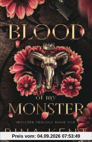 Blood of My Monster: Special Edition Print (Monster Trilogy Special Edition, Band 1)