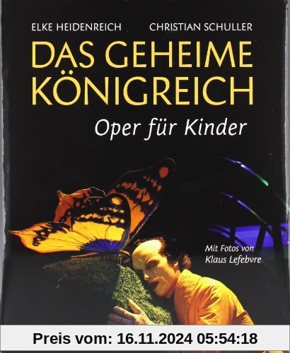 Das Geheime Königreich: Oper für Kinder