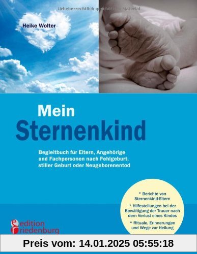 Mein Sternenkind - Begleitbuch für Eltern, Angehörige und Fachpersonen nach Fehlgeburt, stiller Geburt oder Neugeborenen