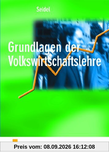 Grundlagen der Volkswirtschaftslehre, Lerngerüst - Lerninformationen - Lernaufgaben - Lernkontrolle, Lehr-/Fachbuch