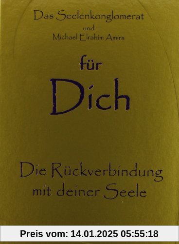 für Dich - Die Rückverbindung mit Deiner Seele