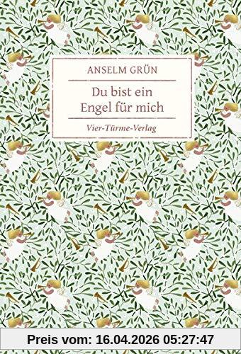 Du bist ein Engel für mich (Reihe Geschenkbücher von Anselm Grün)