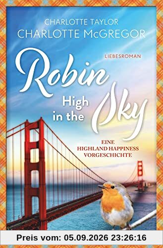 Robin - High in the Sky: Eine Highland Happiness Vorgeschichte