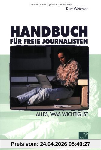 Handbuch für Freie Journalisten: Alles, was wichtig ist