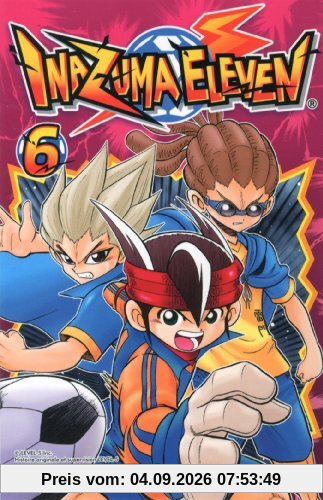 Inazuma eleven. Vol. 6