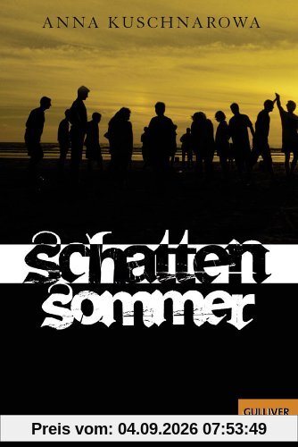 Schattensommer: Roman (Gulliver)