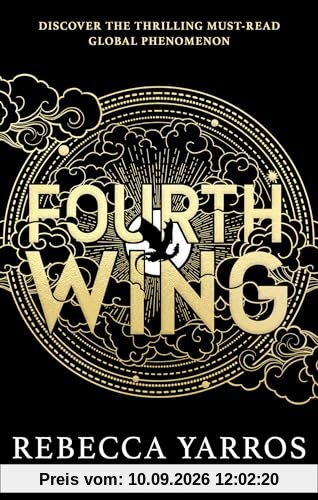 Fourth Wing: Discover the instant Sunday Times and number one global bestselling phenomenon!* (The Empyrean)