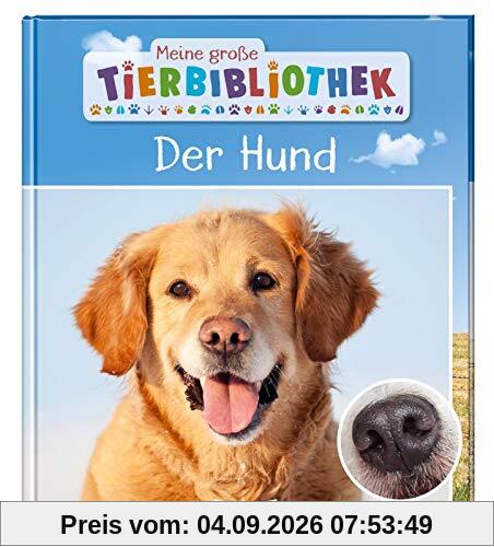 Der Hund (Meine große Tierbibliothek)