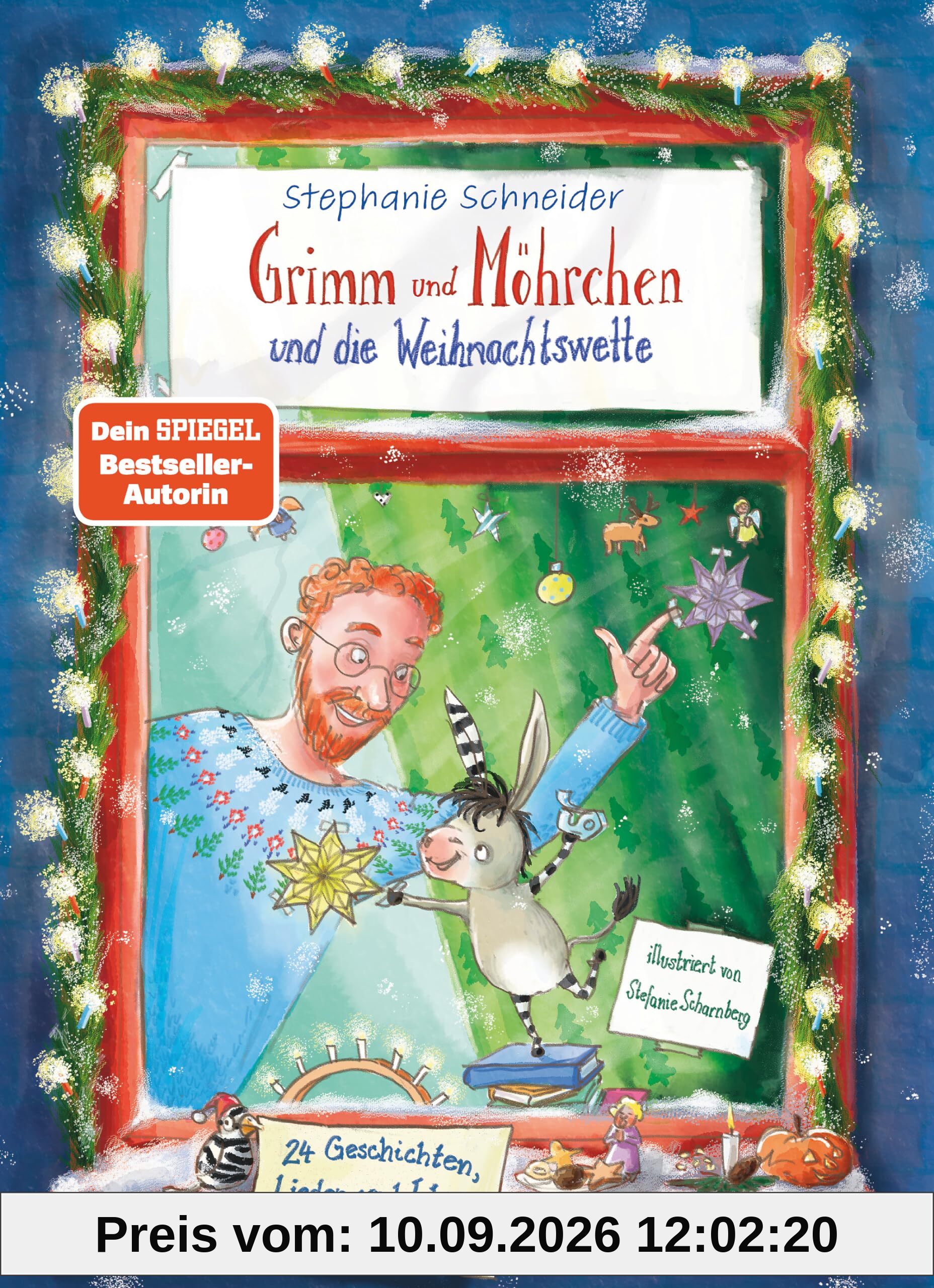 Grimm und Möhrchen und die Weihnachtswette – 24 Geschichten, Lieder und Ideen zum Advent​: Ein weihnachtliches Zesel-Vorlesebuch (Grimm und Möhrchen-Abenteuer, Band 4)