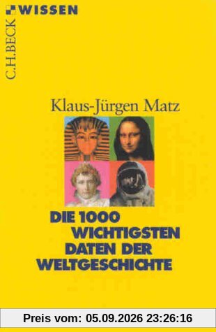 Die 1000 wichtigsten Daten der Weltgeschichte