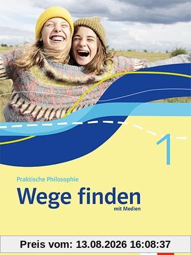Wege finden 1. Ausgabe Nordrhein-Westfalen: Schulbuch mit Medien Klasse 5/6 (Wege finden. Ausgabe ab 2025)