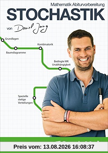 Mathematik Abiturvorbereitung Stochastik 2018: StudyHelp und Daniel Jung