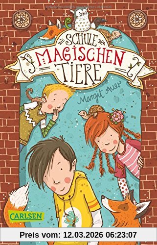 Margit Auer Die Schule Der Magischen Tiere, Band 1, Die Schule Der Magischen Tiere