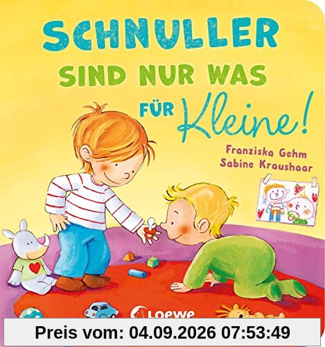 Schnuller sind nur was für Kleine!: Pappbilderbuch für Kleinkinder ab 18 Monaten - Vorlesebuch zum Abgewöhnen des Schnullers