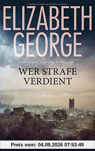 Wer Strafe verdient: Ein Inspector-Lynley-Roman 20