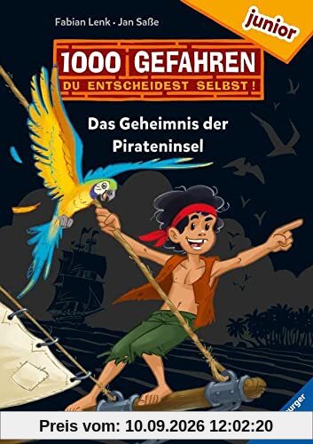 1000 Gefahren junior - Das Geheimnis der Pirateninsel (Erstlesebuch mit Entscheide selbst-Prinzip für Kinder ab 7 Jahren)