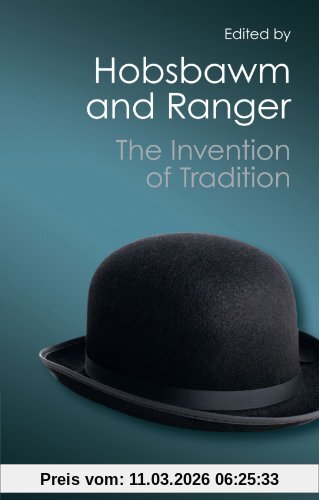 Eric Hobsbawm The Invention Of Tradition (Canto Classics)