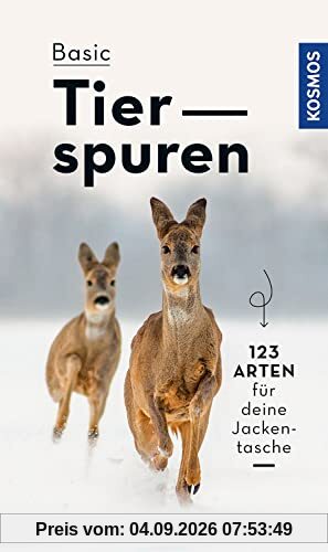 BASIC Tierspuren: 92 Spuren einfach und sicher erkennen