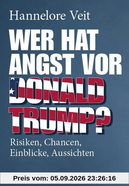Wer hat Angst vor Donald Trump?