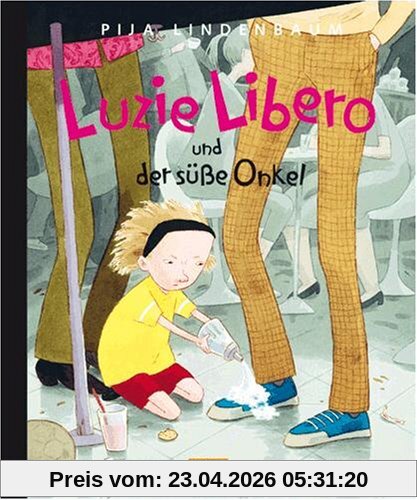 Luzie Libero und der süße Onkel: Vierfarbiges Bilderbuch