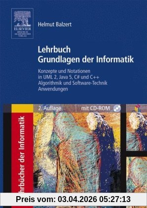 Lehrbuch Grundlagen der Informatik: Konzepte und Notationen in UML 2, Java 5, C# und C++, Algorithmik und Software-Technik, Anwendungen: Konzepte und ... Anwendungen (Sav Informatik)