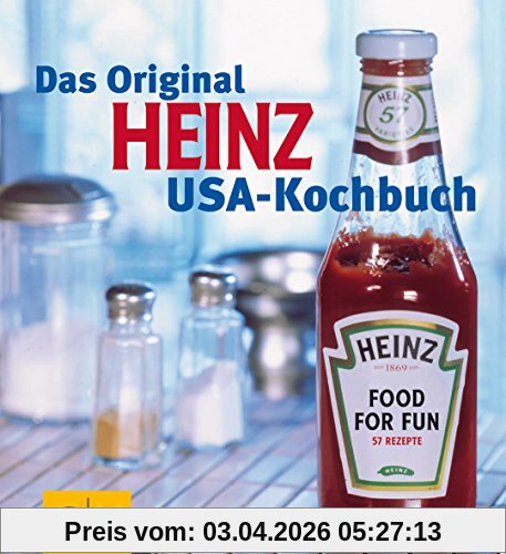 Das Original Heinz USA-Kochbuch