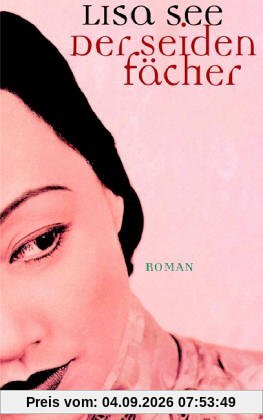 Der Seidenfächer: Roman