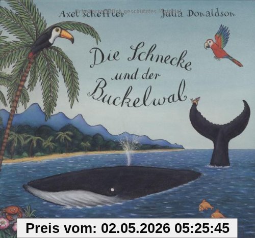 Die Schnecke und der Buckelwal: Vierfarbiges Bilderbuch
