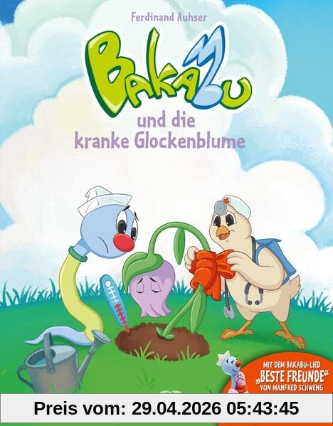 Bakabu und die kranke Glockenblume: Bilderbuch