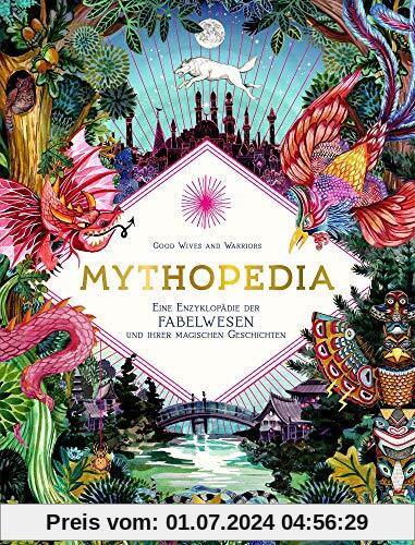 Mythopedia. Die Welt der Fabelwesen und ihrer magischen Geschichten