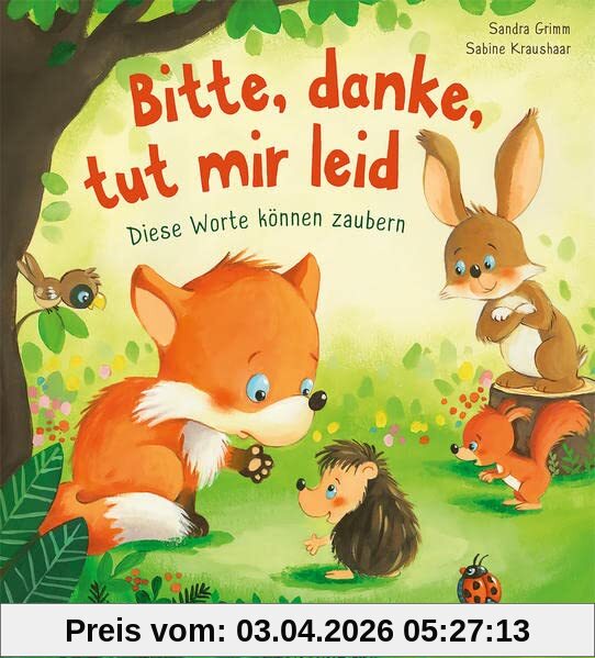 Bitte, danke, tut mir leid: Diese Worte können zaubern - Bringe deinem Kind auf witzige Weise gutes Benehmen bei - Pappbilderbuch für Kinder ab 2 Jahren (Loewe von Anfang an)