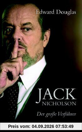 Jack Nicholson. Der große Verführer