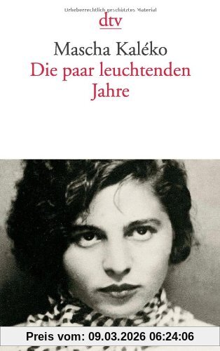 Mascha Kaléko Die Paar Leuchtenden Jahre, Mit Einem Essay Von Horst Krüger