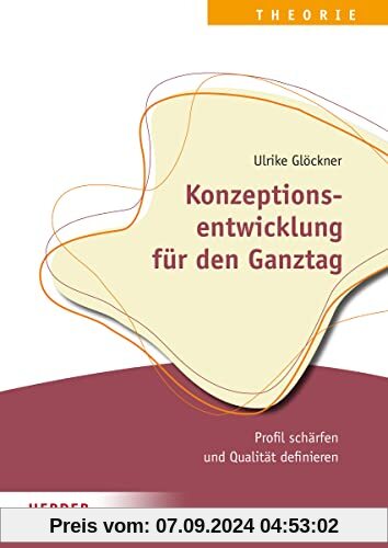 Konzeptionsentwicklung für den Ganztag: Profil schärfen und Qualität definieren