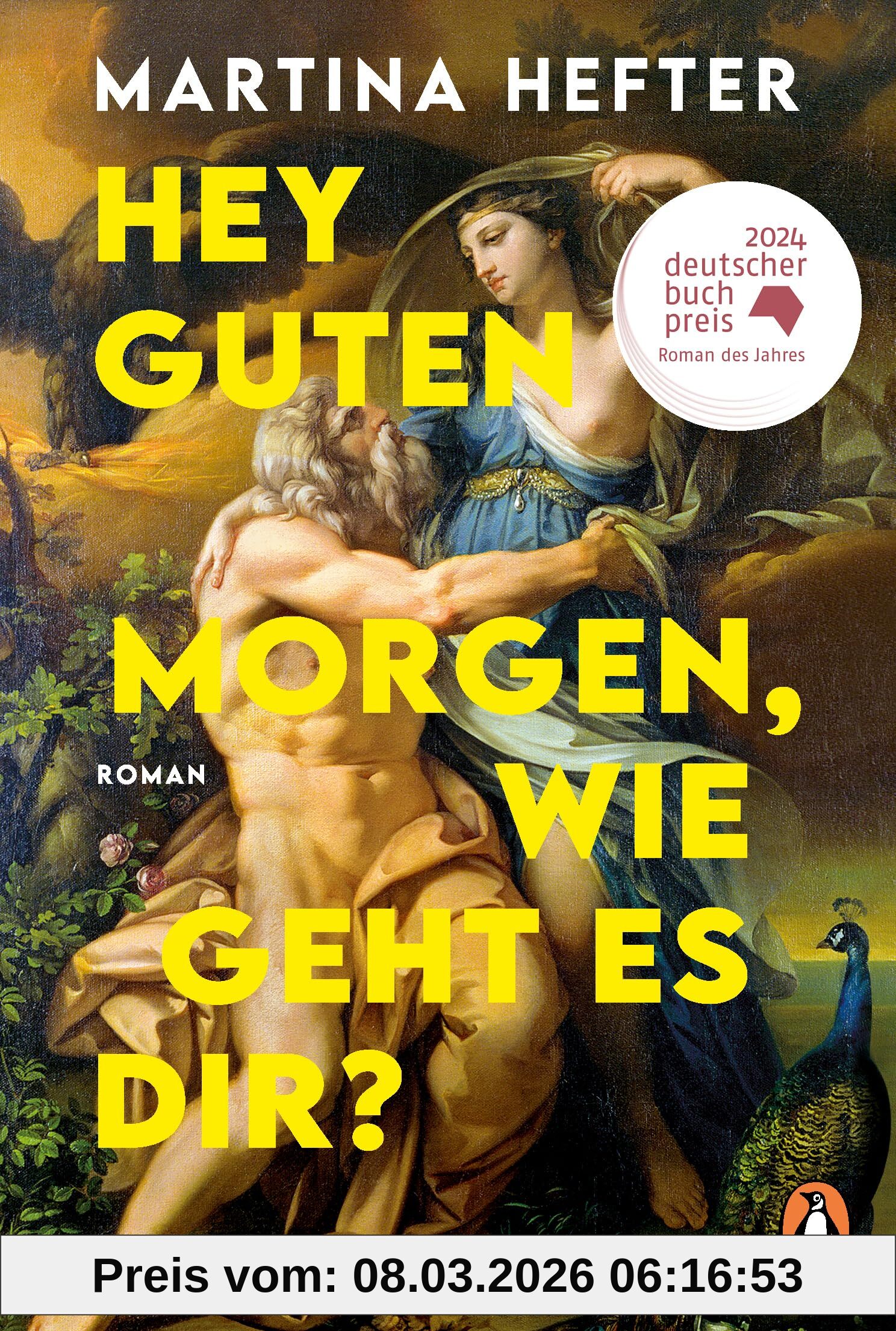 Martina Hefter Hey Guten Morgen, Wie Geht Es Dir?, Roman. Deutscher Buchpreis 2024