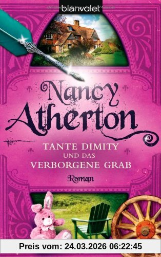 Tante Dimity und das verborgene Grab. Roman