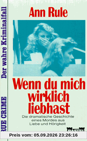 Wenn du mich wirklich lieb hast