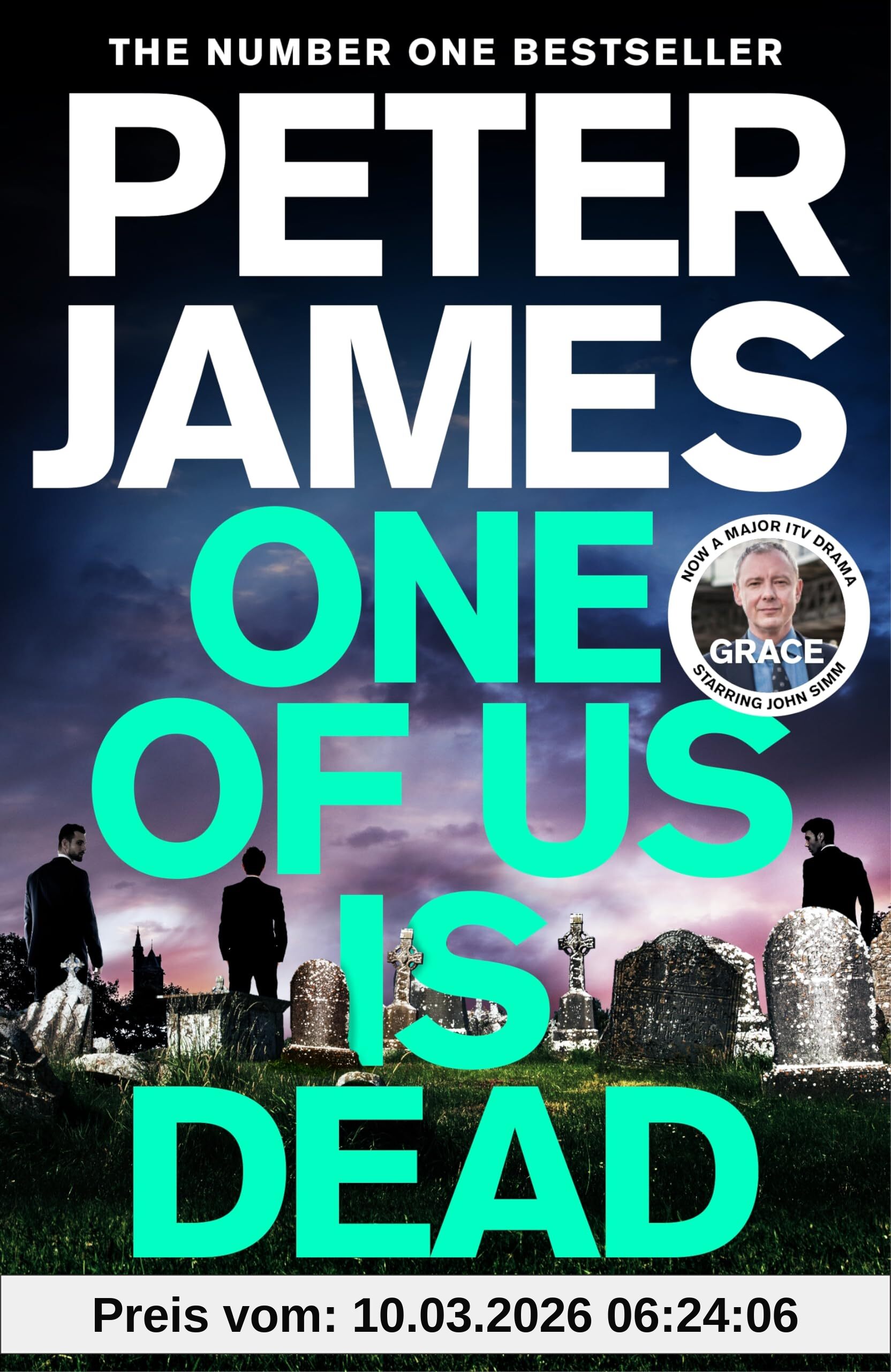 Peter James One Of Us Is Dead, Roy Grace Returns In This Pulse-pounding Crime Thriller From The Multimillion-copy Bestselling Author