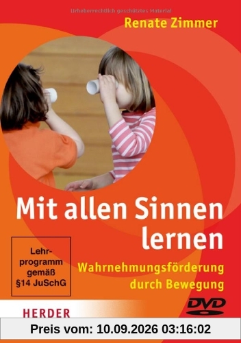 Mit allen Sinnen lernen - Wahrnehmungsförderung durch Bewegung