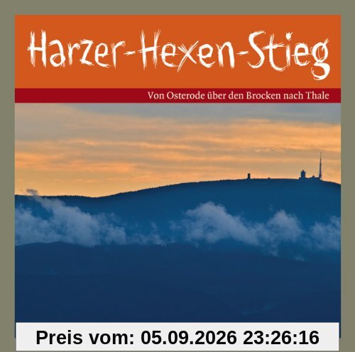 Harzer-Hexen-Stieg: Von Osterode über den Brocken nach Thale