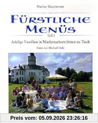 Fürstliche Menüs: Adelige Familien in Niedersachsen bitten zu Tisch