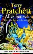 Alles Sense! Ein Scheibenwelt-Roman