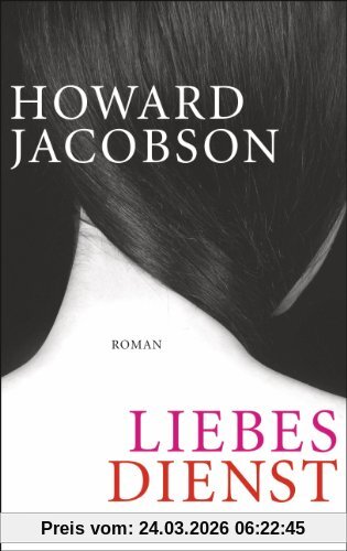 Liebesdienst: Roman