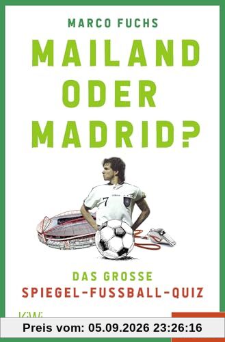 Mailand oder Madrid?: Das große SPIEGEL-Fußballquiz