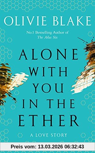 Olivie Blake Alone With You In The Ether, A Love Story Like No Other And A Heat Magazine Book Of The Week