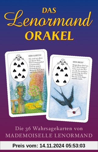 Das Lenormand Orakel: Die 36 Wahrsagenkarten von Mademoiselle Lenormand ­ Mit Erklärung und Legemuster