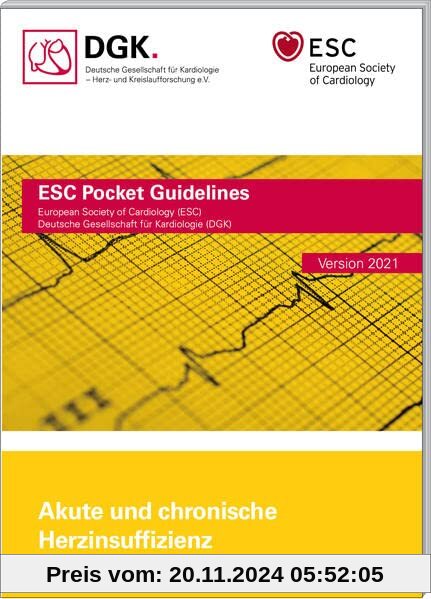 Akute und chronische Herzinsuffizienz: Version 2021 (ESC/DGK Pocket-Leitlinien)