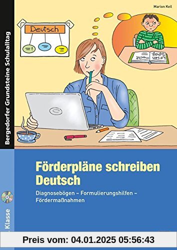 Förderpläne schreiben: Deutsch: Diagnosebögen - Formulierungshilfen - Fördermaßnahmen (1. bis 4. Klasse) (Bergedorfer® G